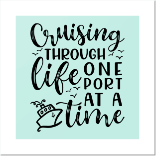 Cruising Through Life One Port At A Time Cruise Vacation Funny Posters and Art